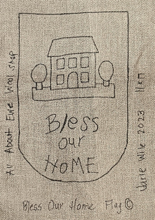 BLESS OUR HOME Flag Pattern - All About Ewe Wool Shop